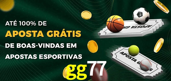 gg77 Ate 100% de Aposta Gratis