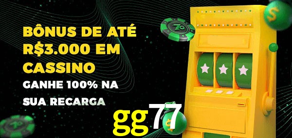 gg77 melhor bônus de depósito